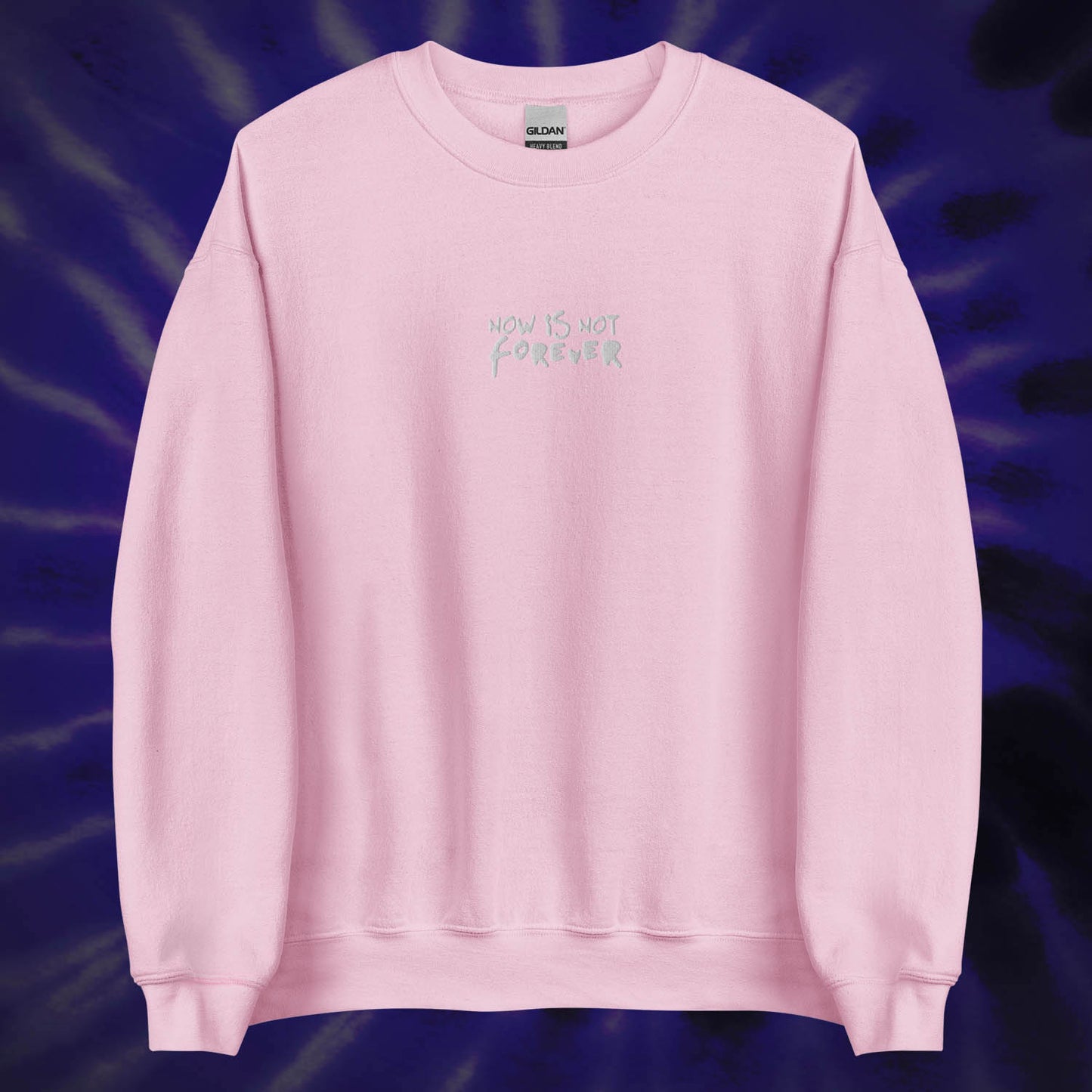 Now Is Not Forever Crewneck