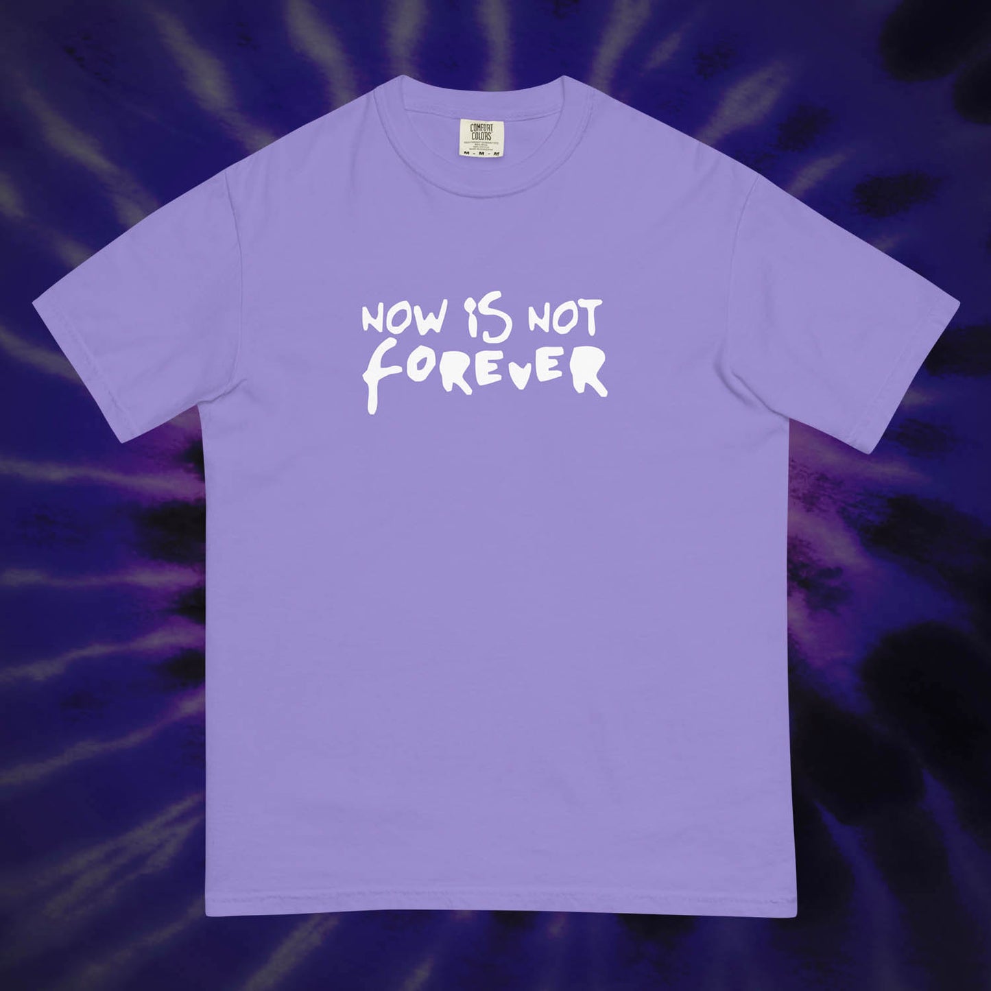 Now Is Not Forever Tee